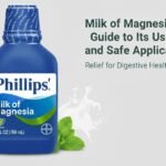 Milk of Magnesia: A Guide to Its Uses and Safe Application
