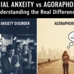 Social Anxiety vs Agoraphobia: Understanding the Real Differences