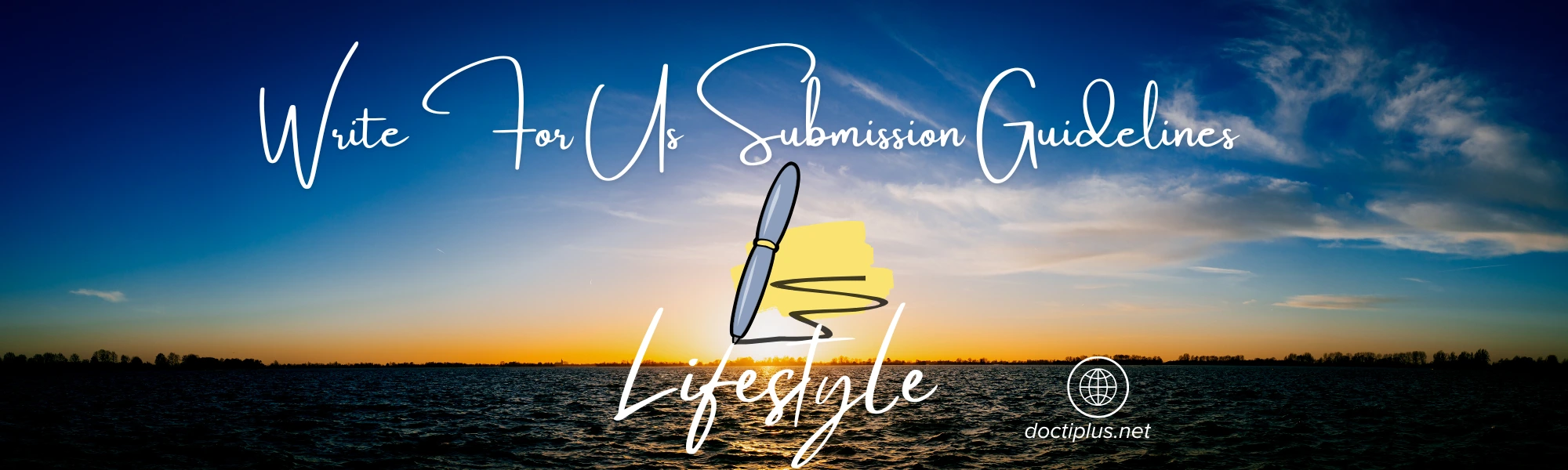 Write For Us Submission Guidelines