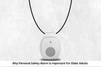 Why a Personal Safety Alarm Is Important For Older Adults