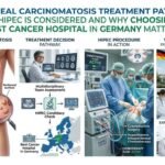 Peritoneal Carcinomatosis Treatment Pathways: When HIPEC Is Considered and Why Choosing the Best Cancer Hospital in Germany Matters