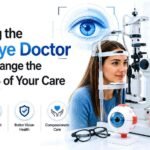 Seeing the Right Eye Doctor Can Change the Direction of Your Care