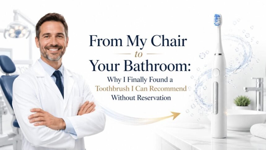 Why I Finally Found a Toothbrush I Can Recommend Without Reservation
