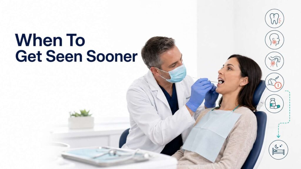 When To Get Seen Sooner